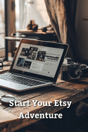 Start Your Etsy Adventure