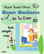 Start Your Own Home Business... in No Time