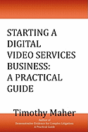 Starting a Digital Video Services Business: A Practical Guide