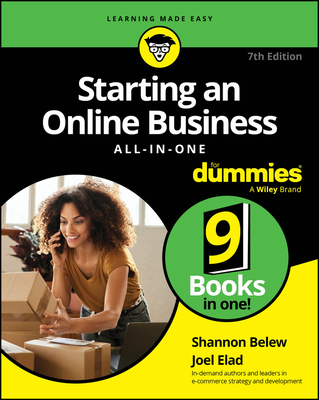 Starting an Online Business All-In-One for Dummies - Belew, Shannon, and Elad, Joel