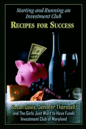 Starting and Running an Investment Club: Recipes for Success