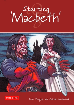 Starting 'Macbeth' - Boagey, Eric, and Lockwood, Adrian