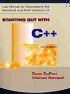 Starting Out with C++ 4/E Lab Manual - Defino, and Bardzell, and Scott/Jones Inc (Creator)