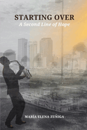 Starting Over: A Second Line of Hope