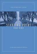 Starting Point Study Bible-NIV: For New and Recommitted Believers
