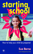 Starting School: How to Help Your Child Be Prepared