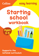 Starting School Workbook Ages 3-5: Ideal for Home Learning