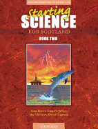 Starting Science for Scotland: Students' Book 2 - Fraser, Alan, and Coppock, David, and Partridge, Tony