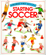 Starting Soccer - Edom, Helen, and Castor, H, and Osborne, M