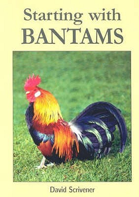 Starting with Bantams - Scrivener, David