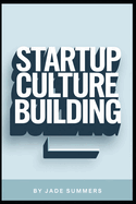 Startup Culture Building