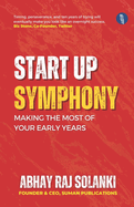 Startup Symphony: Making the Most of Your Early Years