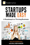 Startups Made Easy: A Roadmap to a Thriving Business