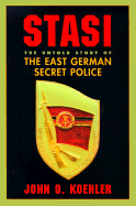 Stasi: The Untold Story of the East German Secret Police