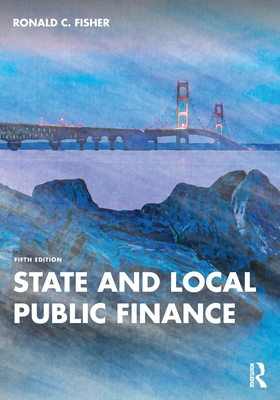 State and Local Public Finance - Fisher, Ronald C