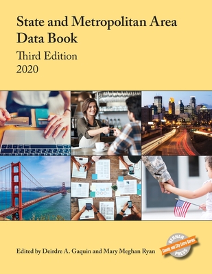 State and Metropolitan Area Data Book 2020 - Gaquin, Deirdre A (Editor), and Ryan, Mary Meghan (Editor)