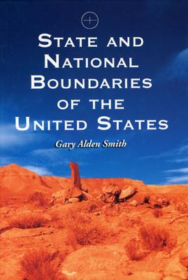 State and National Boundaries of the United States - Smith, Gary Alden