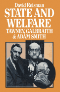 State and Welfare: Tawney, Galbraith and Adam Smith