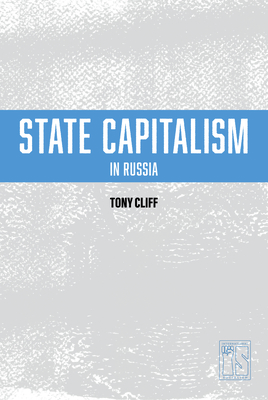 State Capitalism in Russia - Cliff, Tony