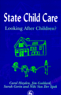 State Child Care Practice: Looking After Children?