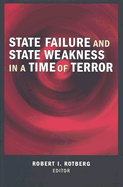 State Failure and State Weakness in a Time of Terror
