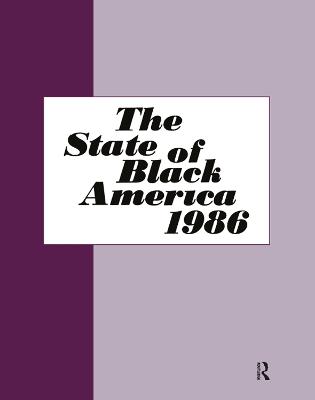 State of Black America - 1986 - Baltzell, E. Digby, and Williams, James