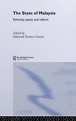 State of Malaysia - Gomez, Edmund Terence (Editor)