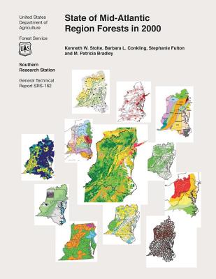 State of Mid- Atlantic Region Forests in 2000 - Stolte, Kenneth W