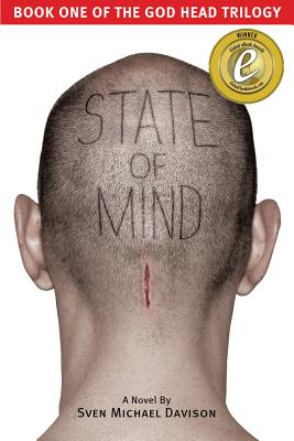 State of Mind: Book One of the God Head Trilogy - Davison, Sven Michael