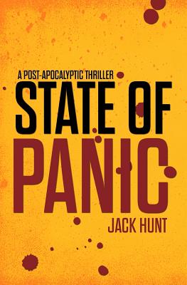 State of Panic - A Post-Apocalyptic EMP Survival Thriller - Hunt, Jack