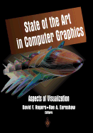 State of the Art in Computer Graphics: Aspects of Visualization - Rogers, David F. (Editor), and Earnshaw, Rae (Editor)