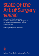 State of the Art of Surgery 1979/80: Summaries of the Breakfast and Luncheon Panels of the 28th Congress of the Societe Internationale de Chiurgie in San Francisco