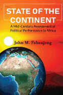 State of the Continent: A Mid-Century Assessment of Political Performance in Africa