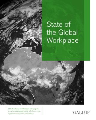State of the Global Workplace - Gallup, Jr. (Creator)