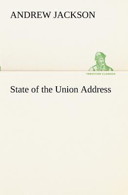 State of the Union Address - Jackson, Andrew