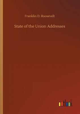 State of the Union Addresses - Roosevelt, Franklin D, Jr.