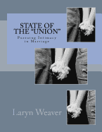 State of the "Union": Pursuing Intimacy in Marriage