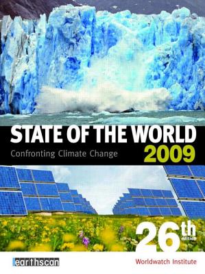 State of the World 2009: Confronting Climate Change - Institute, Worldwatch