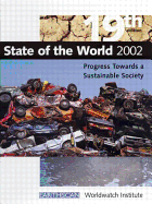 State of the World: A Worldwatch Institute Report on Progress Toward a Sustainable Society