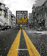 State of the World's Cities 2010/11: Cities for All: Bridging the Urban Divide