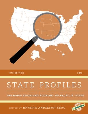 State Profiles 2019: The Population and Economy of Each U.S. State - Anderson Krog, Hannah (Editor)