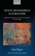 State Sponsored Literature: Britain and Cultural Diversity after 1945