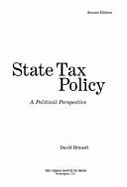 State Tax Policy: A Political Perspective