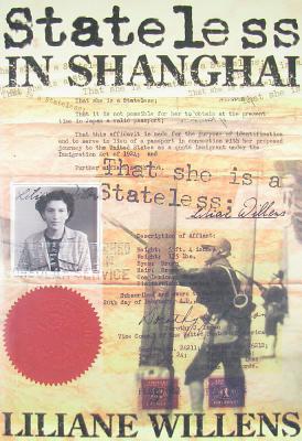 Stateless in Shanghai - Willens, Liliane