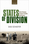 States of Division: Border and Boundary Formation in Cold War Rural Germany