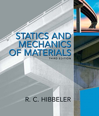 Statics and Mechanics of Materials - Hibbeler, Russell C.