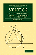 Statics: Including Hydrostatics and the Elements of the Theory of Elasticity