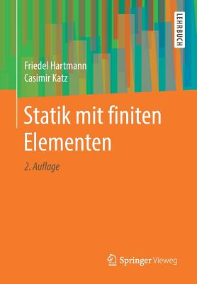 Statik Mit Finiten Elementen - Hartmann, Friedel, and Katz, Casimir