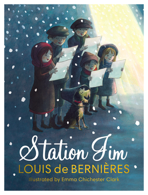 Station Jim: A perfect heartwarming gift for children and adults - de Bernieres, Louis