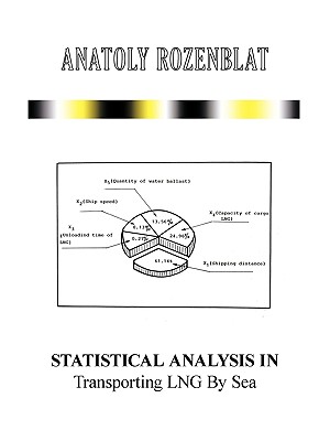 Statistical Analysis in Transporting LNG By Sea - Rozenblat, Anatoly